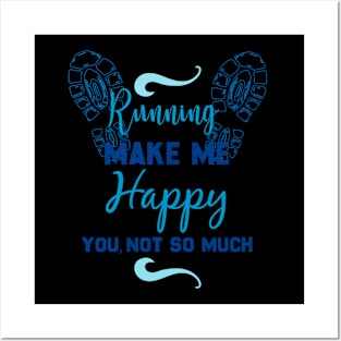 running make me happy you,not so much Posters and Art